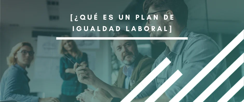 Qué es un plan de igualdad por INTERIM IMPULSA