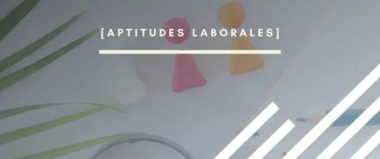 Aptitudes laborales por INTERIM GROUP