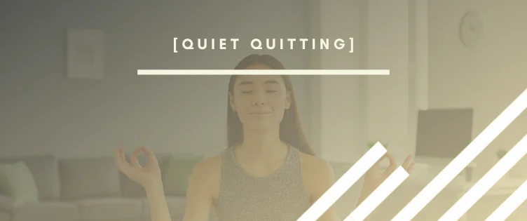 Artículo sobre quiet quitting por INTERIM GROUP