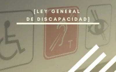 Ley General de Discapacidad: Avances hacia una sociedad inclusiva