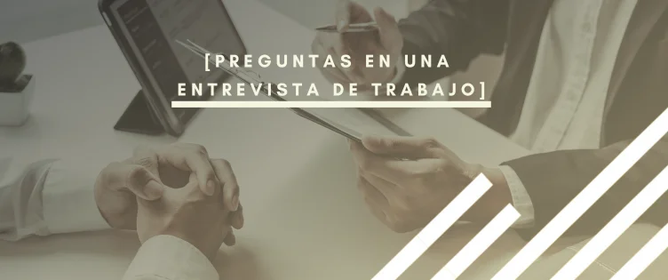 Preguntas en una entrevista de trabajo por INTERIM GROUP