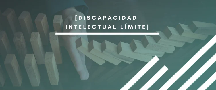Discapacidad intelectual límite: cómo gestionarla dentro de la empresa