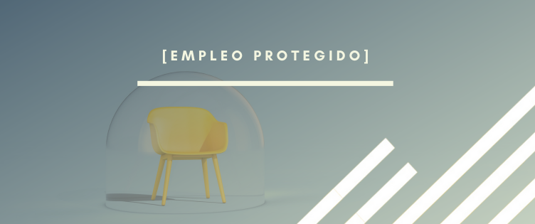 Header para el artículo del blog sobre empleo protegido por INTERIM GROUP