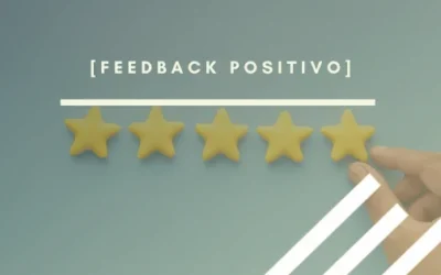 ¿Por qué el feedback positivo es clave? Descubre como transformar tu empresa