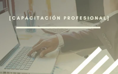 Capacitación profesional: sus beneficios para tu empresa