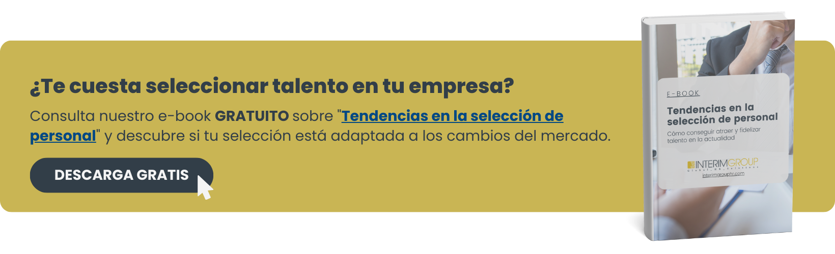 Imagen de CTA destacada del e-book sobre Tendencias en la selección de personal por INTERIM GROUP