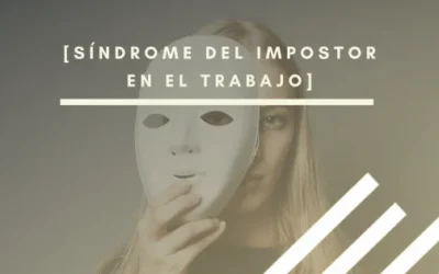 Síndrome del impostor en el trabajo
