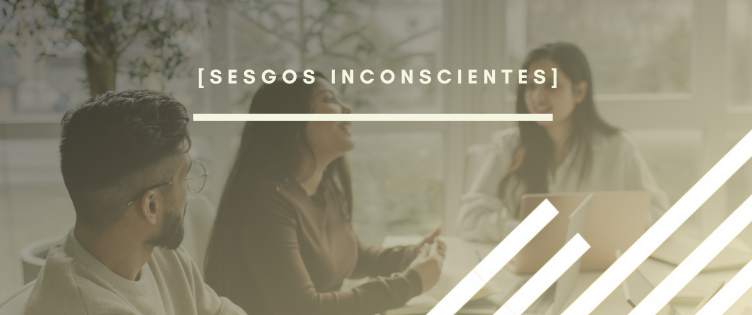 Header para el artículo del blog sobre sesgos inconscientes por INTERIM GROUP.