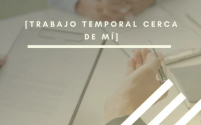 Encontrar trabajo temporal cerca de mí