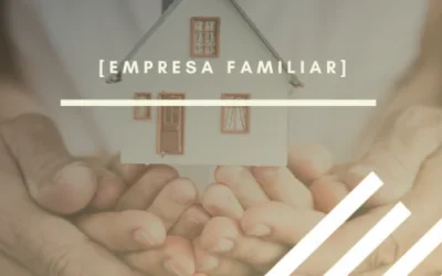 Empresa familiar: nuestra experiencia impulsando el crecimiento y la profesionalización de otras empresas