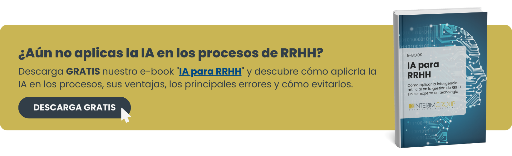 cta-ia-rrhh Imagen de CTA destacada del e-book sobre IA en RRHH por INTERIM GROUP