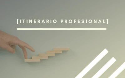 Itinerario profesional: qué es y cómo diseñarlo