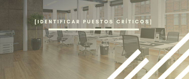 Header para el artículo del blog sobre identificar puestos críticos por INTERIM GROUP