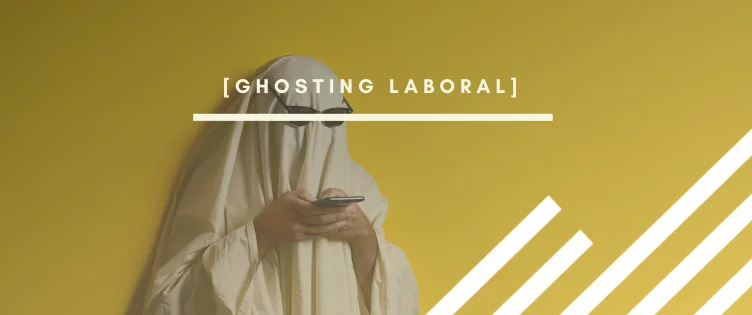 Ghosting Laboral por INTERIM GROUP